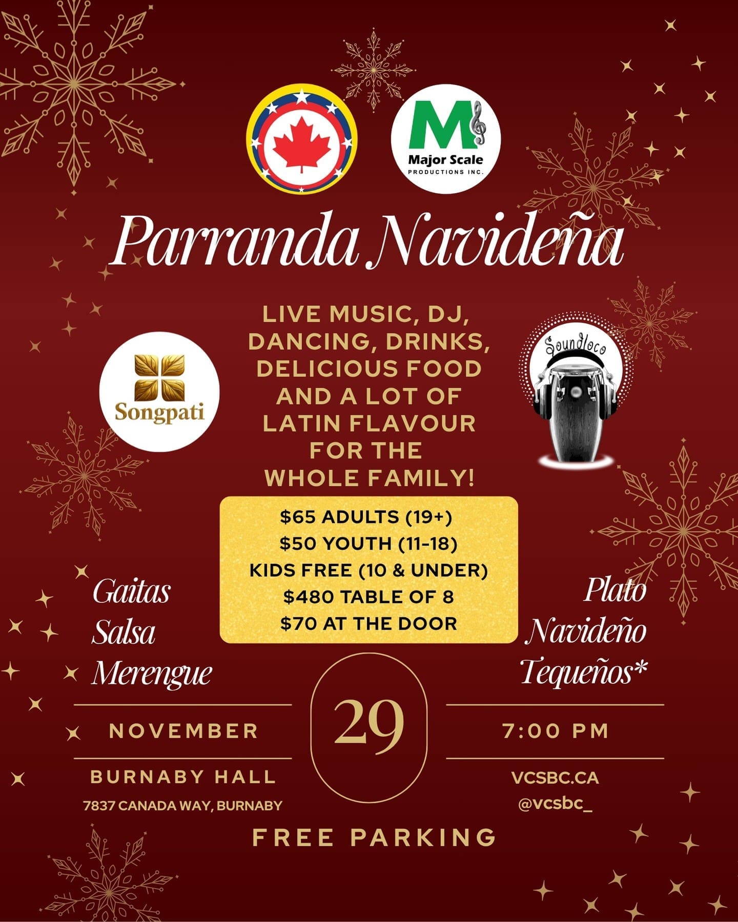 ¡Vuelve la fiesta más esperada del año!La Sociedad Venezolana Canadiense de BC (VCSBC) junto a Major Scale Productions te invitan a disfrutar de la Parranda Navideña 2025, una noche llena de sabor, ritmo y alegría latina.- Música en vivo con SongPati Latin Band - DJ SoundLoco - Comida típica, gaitas, tequeños, y muchas sorpresas más.Consigue tus entradas aquí 👉 https://f.mtr.cool/ftqpleohhw¡Ven a celebrar la Navidad como solo nosotros sabemos hacerlo! #VCSBC #Venezuela #xmasparty #venezolanosenbc #merryxmas #fiestalatina #latinparty