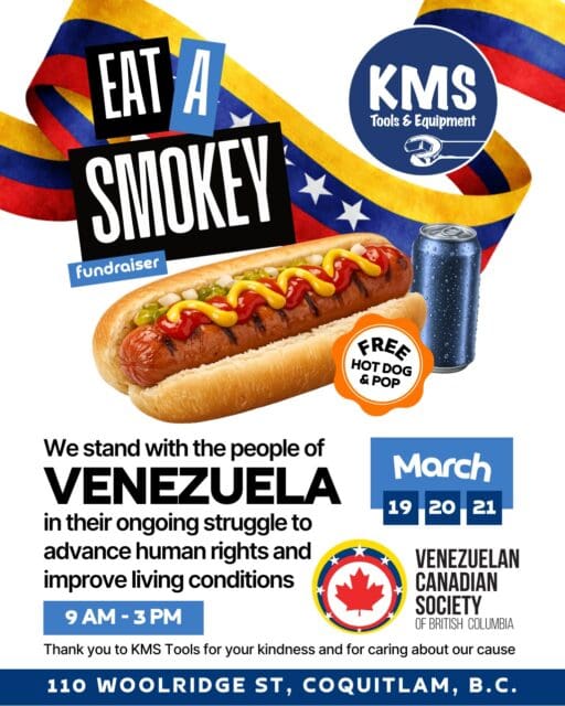 🌭 Hot dogs, drinks, and a great cause!Join the Venezuelan Canadian Society of BC at @KMSToolsCoquitlam (110 Woolridge St) on Thu 19, Fri 20 & Sat 21. Thanks to their generosity, enjoy FREE hot dogs & drinks while helping us raise support for Venezuela.Stop by, say hi, and make a difference! 🇻🇪 Every donation makes a difference!You can also contribute directly through the link in our Bio 👆🏻.#VCSBC #comunidadlatina #venezolanosenvancouver #ayudahumanitaria