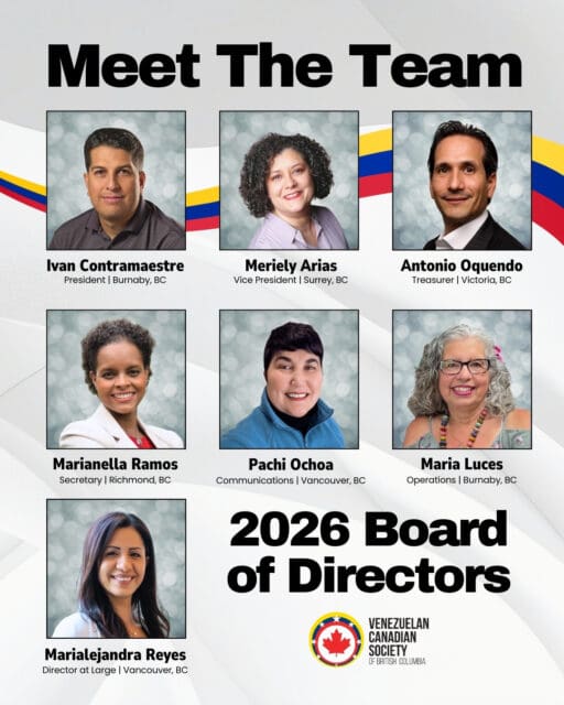 We’re proud to introduce the 2026 Board of Directors of the Venezuelan Canadian Society of BC 🇻🇪🇨🇦This dedicated group of volunteers brings experience and heart to strengthening our community. We look forward to all we will accomplish together.We also thank former board members for their service and lasting contributions. And to all our volunteers — thank you for your support this past year.—Nos enorgullece presentar a la Junta Directiva 2026 de la Venezuelan Canadian Society of BC 🇻🇪🇨🇦Este grupo de voluntarios aporta experiencia y compromiso para fortalecer nuestra comunidad. Esperamos con entusiasmo todo lo que lograremos juntos.También agradecemos a los miembros salientes de la junta por su servicio y contribuciones, y a todos nuestros voluntarios por su apoyo durante el último año.