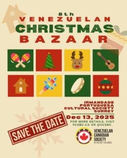 SAVE THE DATE!
We are pleased to invite you to join us at the 8th Annual Venezuelan Christmas Bazaar!
We will have more details coming soon but for now, mark the date on your calendars if you want enjoy a festive day filled with live music, delicious food, local vendors, a silent auction, a 50/50 draw, and more!
Don’t miss out on this special event to celebrate the holidays with family and friends.
📅 Date: Saturday, December 13, 2025 | 11am
📍 Location: 12918 112 Ave, Surrey, BC
Let’s get together and celebrate the spirit of Christmas, Venezuelan style! 🇻🇪
#VCSBC #venezolanosenbc #BazarNavideño