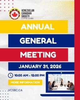 Invitamos a toda la comunidad a nuestra Asamblea General Anual de Miembros de la Sociedad Venezolano-Canadiense de BC para el Año Fiscal 2026.
La reunión es virtual y se debe confirmar su asistencia para recibir el enlace al evento. RSVP aquí: https://f.mtr.cool/ooejatwwov
Si deseas ser parte de la Junta Directiva, o si conoces a alguien que quiera serlo, agrega tu nombre a los nominados en esta planilla: https://f.mtr.cool/fdrcrfnave
Los esperamos.