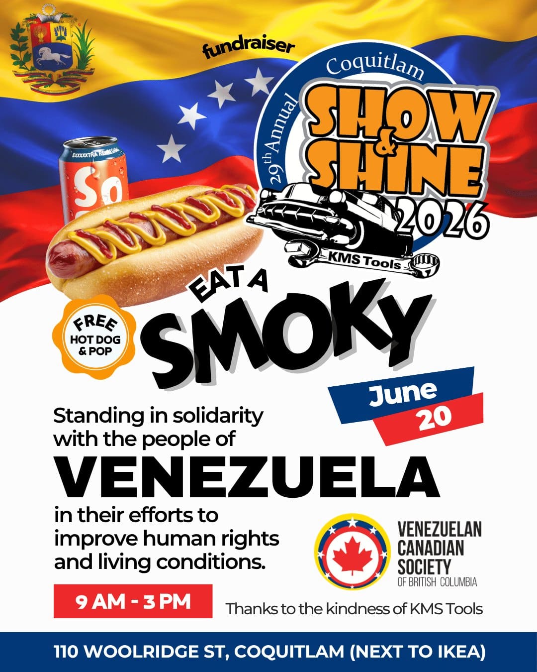 Join us at the 29th Annual Coquitlam Show & Shine 2026!

Thanks to the generosity of KMS Tools Coquitlam, we will be serving FREE hot dogs and pop while raising awareness and support for the people of Venezuela.

Come enjoy an amazing display of classic cars, live music, and entertainment. Connect with the community, and stand in solidarity with Venezuelans working toward better human rights and living conditions.

📅 June 20
⏰ 9:00 AM – 3:00 PM
📍 KMS Tools, 110 Woolridge St, Coquitlam (next to IKEA)

Every visit makes a difference. ❤️

#vcsbc #venezolanosenbc #fundraiser