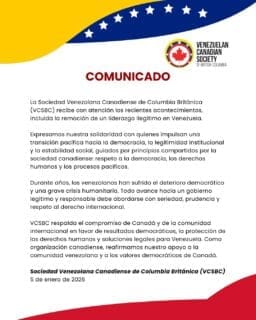 🇻🇪🇨🇦 COMUNICADO OFICIAL – VCSBC
Desde la Sociedad Venezolana Canadiense de Columbia Británica reafirmamos nuestro compromiso con la comunidad, la democracia y el estado de derecho, en línea con los valores de Canadá y del mundo libre.
Lee el comunicado completo en la imagen. ¡Gracias!