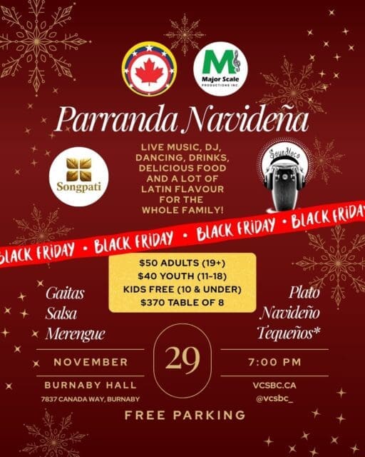 ¿Listos para la fiesta más latina y navideña del año? Nuestra promo de Black Friday para la Parranda Navideña está activa, ¡pero solo hasta el 21 de noviembre!Aprovecha el descuento y ven a disfrutar de gaitas, salsa, merengue, DJ, comida navideña y mucha alegría en familia.Haz tu compra antes de que se agoten. La Navidad se celebra bailando!🎟️ https://f.mtr.cool/whisbsnueg#VCSBC #venezolanosenbc #venezolanosenvancouver